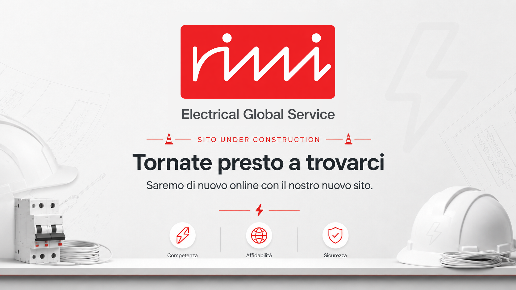 Rini Electrical Global Service. Sito under construction. Tornate presto a trovarci, saremo di nuovo online con il nostro nuovo sito.